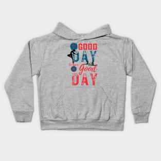 Its a good day to have a good day Kids Hoodie